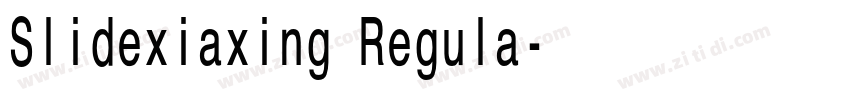 Slidexiaxing Regula字体转换 Slidexiaxing Regula字体转换
